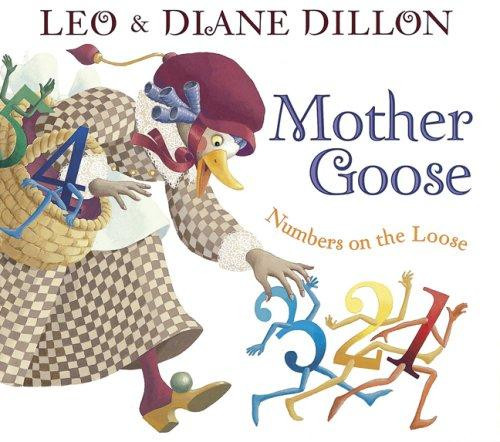 Mother Goose Numbers on the Loose front cover by Leo  & Diane Dillon, ISBN: 0152056769