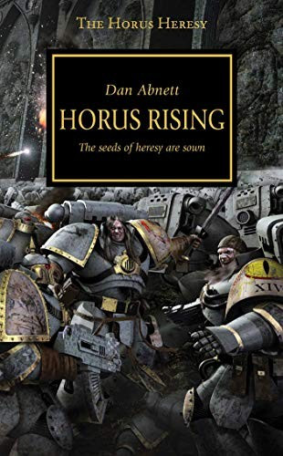 Horus Rising 1 Horus Heresy (Warhammer 40K) front cover by Dan Abnett, ISBN: 184970743X