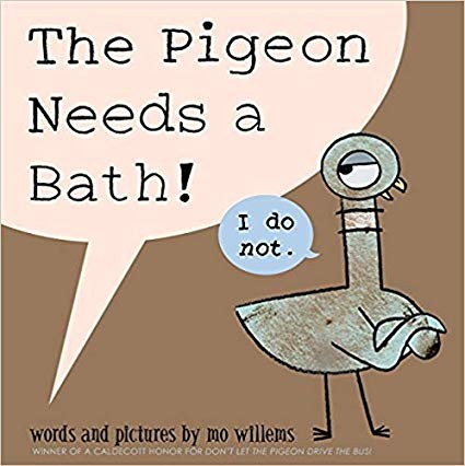 The Pigeon Needs a Bath! front cover by Mo Willems, ISBN: 1423190874