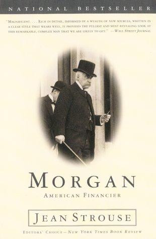 Morgan: American Financier front cover by Jean Strouse, ISBN: 0060955899