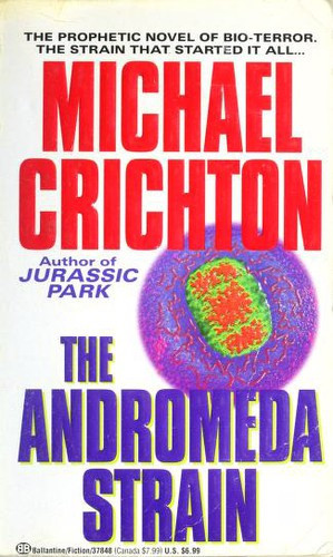 The Andromeda Strain front cover by Michael Crichton, ISBN: 0345378482