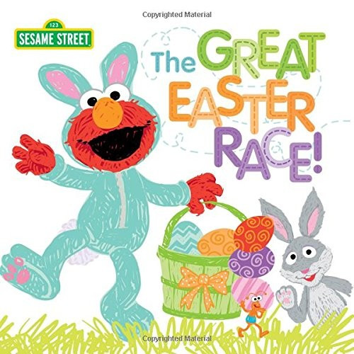 The Great Easter Race! (Sesame Street) front cover by Sesame Workshop, ISBN: 1492638374