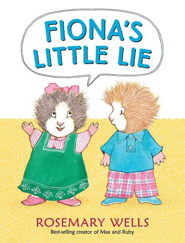 Fiona's Little Lie front cover by Rosemary Wells, ISBN: 0763673129