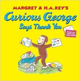Curious George Says Thank You front cover by H.A;Rey Margaret Rey, ISBN: 0545448301