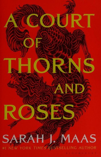 A Court of Thorns and Roses 1 front cover by Sarah J. Maas, ISBN: 1635575567