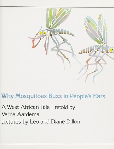 Why Mosquitoes Buzz In People's Ears: a West African Tale front cover by Leo and Diane Dillon, Verna Aardema, ISBN: 0140549056
