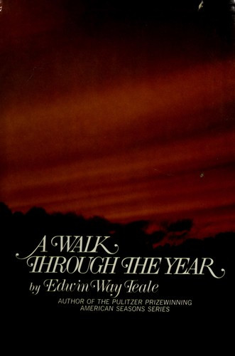 A Walk Through the Year front cover by Edwin Way Teale, ISBN: 0396076211