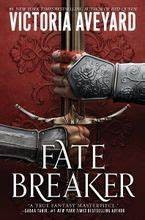 Fate Breaker 3 Realm Breaker front cover by Victoria Aveyard, ISBN: 0063116065