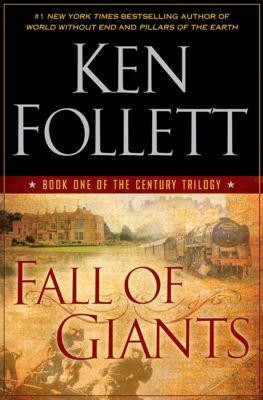 Fall of Giants 1 Century Trilogy front cover by Ken Follett, ISBN: 0451232852