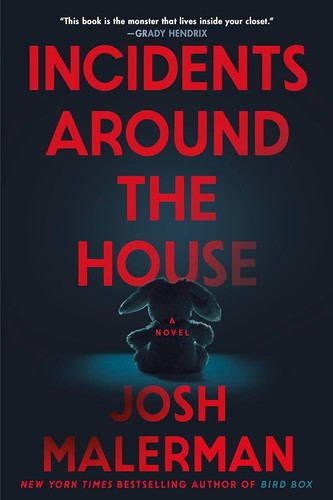 Incidents Around the House front cover by Josh Malerman, ISBN: 0593723120