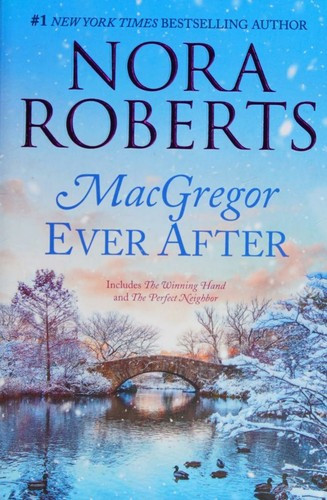 MacGregor Ever After (Reissue) front cover by Nora Roberts, ISBN: 1335426000