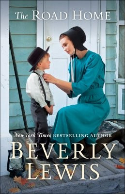 The Road Home front cover by Beverly Lewis, ISBN: 0764219677