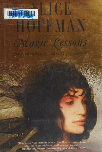 Magic Lessons 3 Practical Magic front cover by Alice Hoffman, ISBN: 1982108843