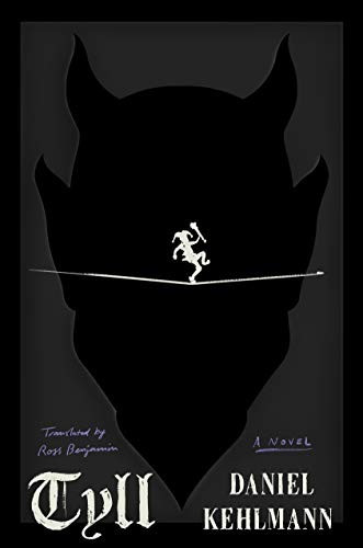 Tyll front cover by Daniel Kehlmann, ISBN: 1524747467