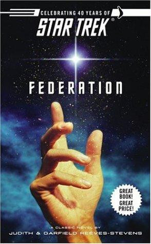 Federation (Star Trek) front cover by Judith Reeves-Stevens,Garfield Reeves-Stevens, ISBN: 0671894234
