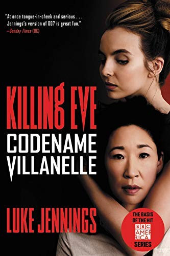 Codename Villanelle 1 Killing Eve MTI front cover by Luke Jennings, ISBN: 0316476722
