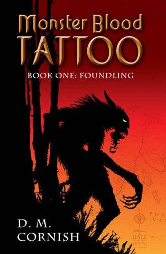Foundling 1 Monster Blood Tattoo front cover by D. M. Cornish, ISBN: 039924638X