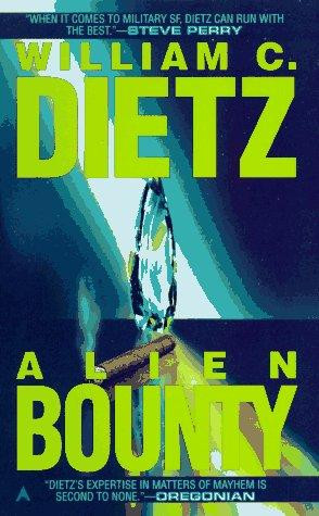 Alien Bounty front cover by William C. Dietz, ISBN: 0441015441