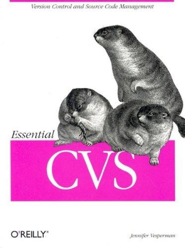Essential CVS front cover by Jennifer Vesperman, ISBN: 0596004591