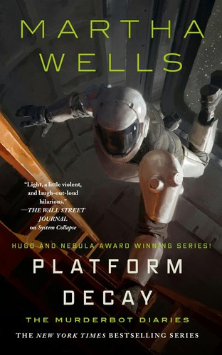 Platform Decay front cover by Martha Wells, ISBN: 1250827000