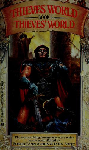 Thieves' World 1 Thieves' World front cover by Robert Lynn Asprin, Lynn Abbey, ISBN: 0441805914