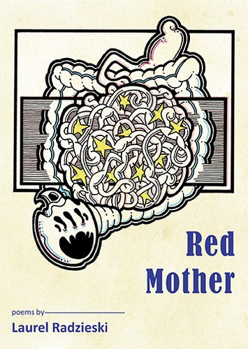Red Mother front cover by Laurel Radzieski,Laurel Radzieski, ISBN: 1630450545