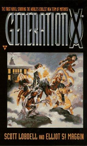 Generation X (X-Men Marvel Comics) front cover by Scott Lobdell, Elliot S. Maggin, Tom Grummett, Doug Hazlewood, ISBN: 1572972238