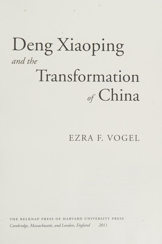 Deng Xiaoping and the Transformation of China front cover by Ezra F Vogel, ISBN: 0674055446