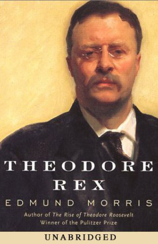 Theodore Rex front cover by Edmund Morris, ISBN: 0394555090