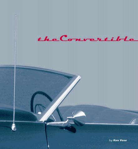 The Convertible front cover by Ken Vose, ISBN: 0811824470