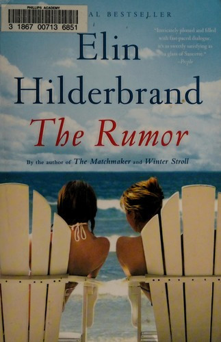 The Rumor front cover by Elin Hilderbrand, ISBN: 0316334510