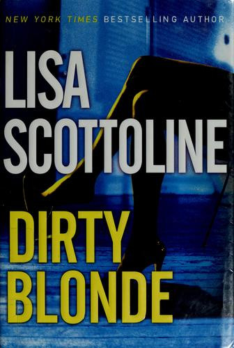 Dirty Blonde front cover by Lisa Scottoline, ISBN: 0060742917