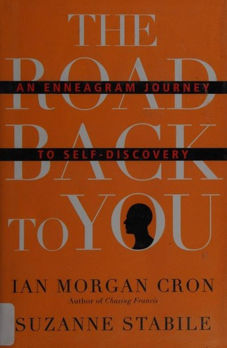 The Road Back to You: An Enneagram Journey to Self-Discovery front cover by Ian Morgan Cron, Suzanne Stabile, ISBN: 0830846190