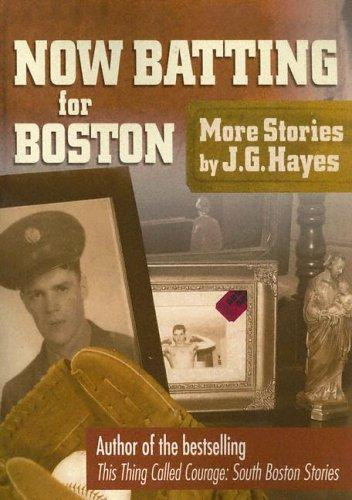 Now Batting for Boston front cover by J.G. Hayes, ISBN: 1560235225