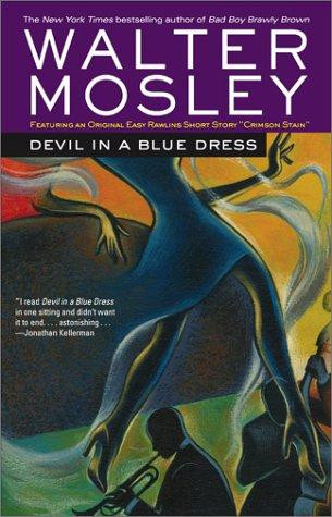 Devil in a Blue Dress (Easy Rawlins Mystery) front cover by Walter Mosley, ISBN: 0743451791