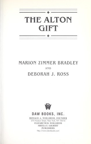 Alton Gift front cover by Marion Zimmer Bradley,Deborah J Ross, ISBN: 0756400198