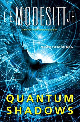 Quantum Shadows front cover by L E Modesitt, ISBN: 1250229227