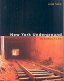 New York Underground: The Anatomy of a City front cover by Julia Solis, ISBN: 0415963109
