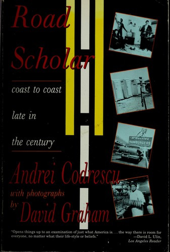 Road Scholar: Coast to Coast Late in the Century front cover by Andrei Codrescu, ISBN: 0786880813