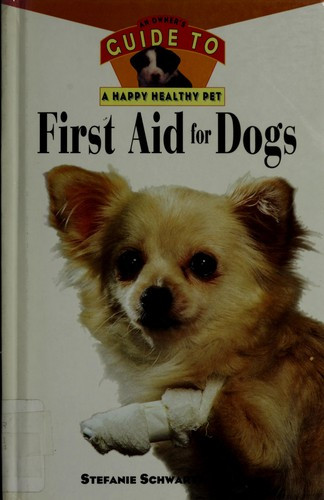 First Aid for Dogs front cover by Stefanie Schwartz, ISBN: 087605565X