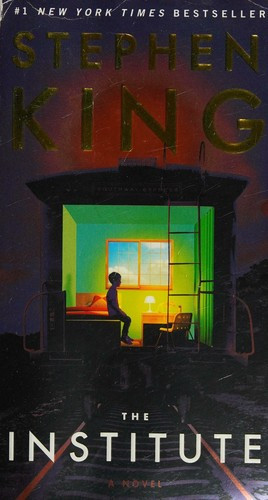 The Institute front cover by Stephen King, ISBN: 1982110570