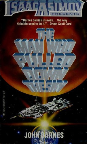 The Man Who Pulled Down the Sky (Isaac Asimov Presents) front cover by John Barnes, ISBN: 0373303033
