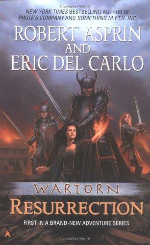 Resurrection 7 Wartorn front cover by Robert Asprin, Eric del Carlo, ISBN: 0441012353