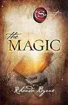 The Magic (The Secret) front cover by Rhonda Byrne, ISBN: 1451673442
