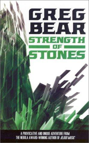 Strength of Stones front cover by Greg Bear, ISBN: 0743452631
