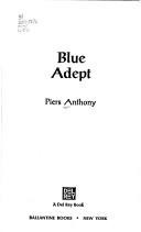 Blue Adept 2 Apprentice Adept front cover by Piers Anthony, ISBN: 0345314247