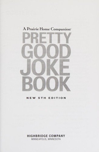 Pretty Good Joke Book (5th Edition) front cover by Garrison Keillor, ISBN: 1598879111