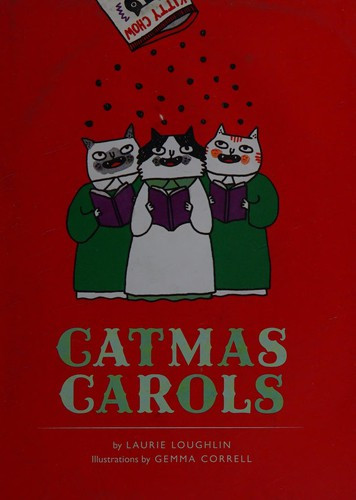 Catmas Carols (Revised) front cover by Laurie Loughlin, ISBN: 1452112460