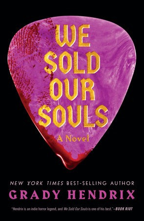 We Sold Our Souls front cover by Grady Hendrix, ISBN: 168369340X