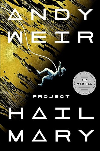 Project Hail Mary front cover by Andy Weir, ISBN: 0593135229